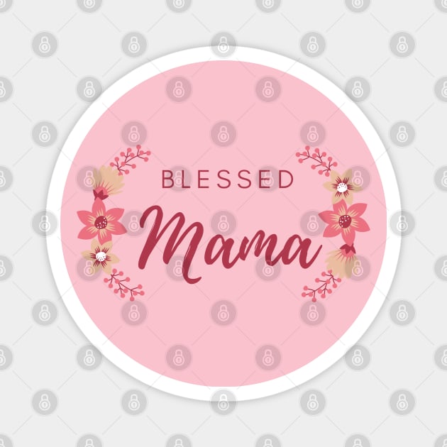 Blessed Mama Magnet by TTWW Studios